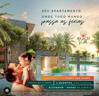 BEACH VILLE - APARTAMENTOS ALTO PADRÃO - PORTO DAS DUNAS - 