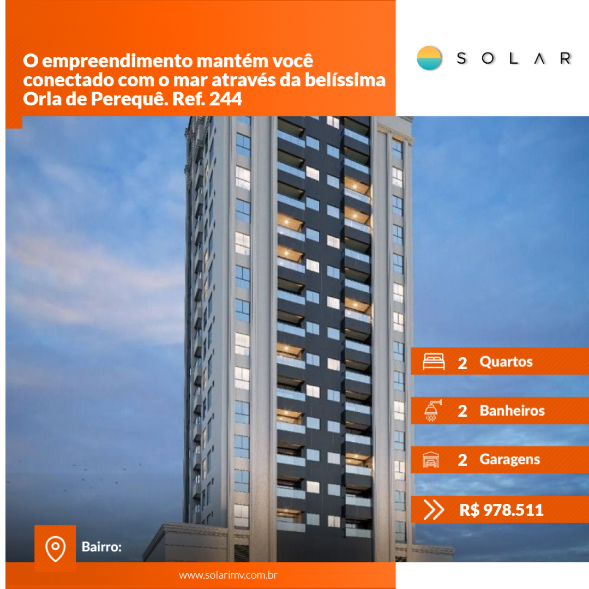 O empreendimento mantém você conectado com o mar através da belíssima Orla de Perequê. Ref. 244