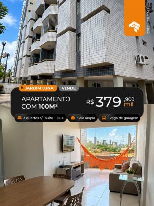 OPORTUNIDADE NO JARDIM LUNA! APTO 100 M° COM 3 QUARTOS S/1 SUITE + DCE - JOÃO PESSOA PB
