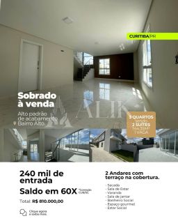 Excelente Sobrado com terraço Novo no Bairro Alto em Curitiba ( R$ 240 mil de entrada direto com a construtora)