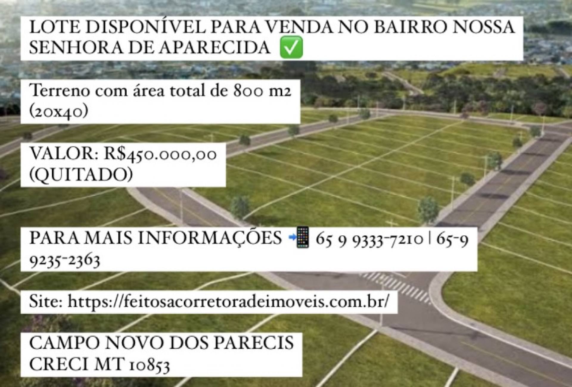 LOTE DISPONÍVEL PARA VENDA NO BAIRRO NOSSA SENHORA DE APARECIDA