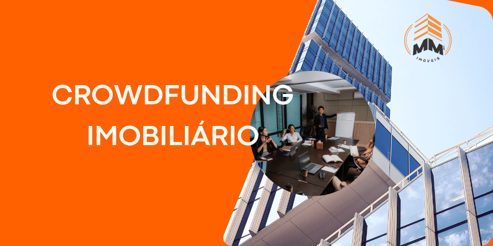 Investindo em Imóveis através do Crowdfunding: O Guia Completo