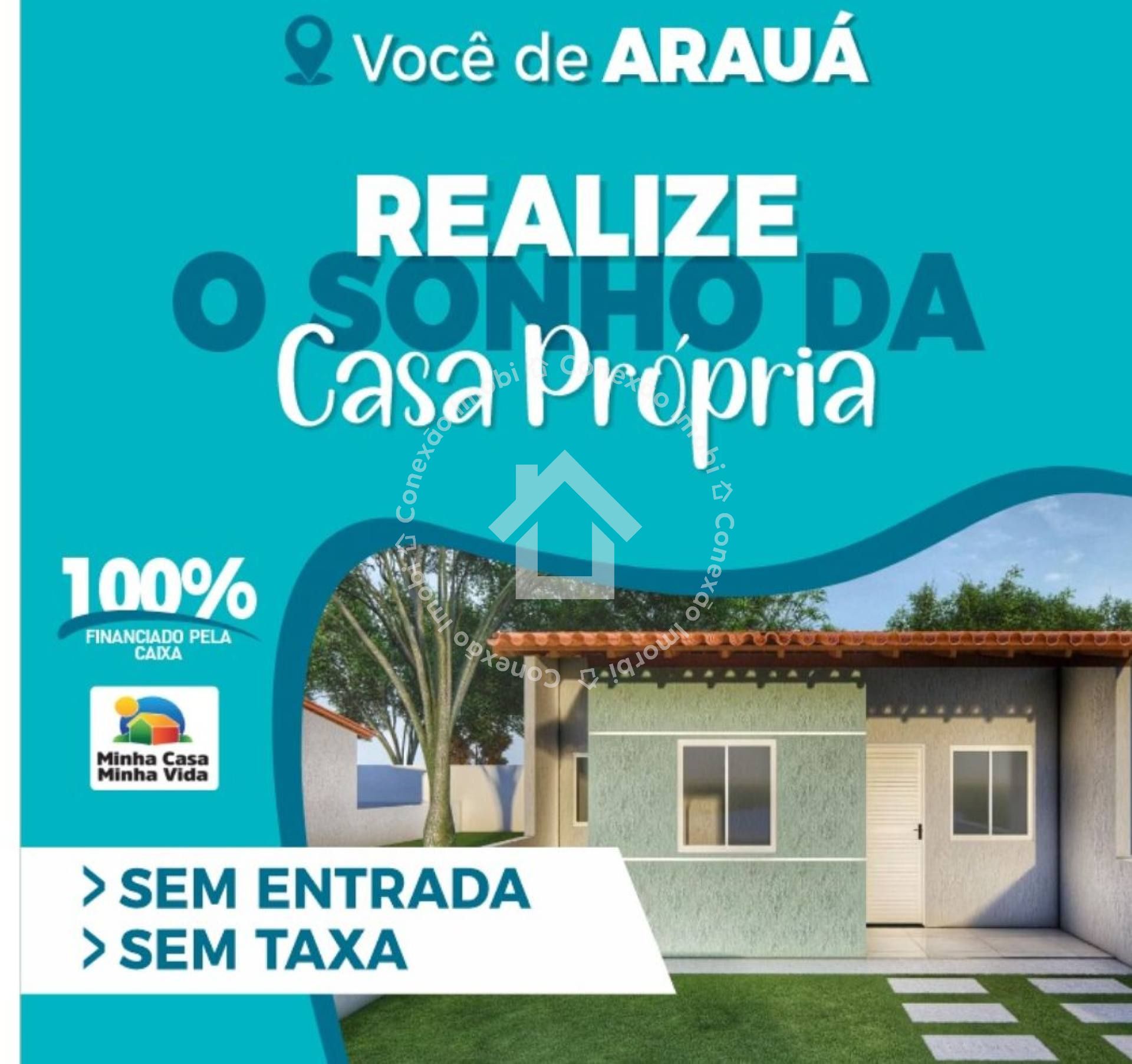 CASA NOVA À VENDA EM ARAUÁ (AQUISIÇÃO E CONSTRUÇÃO)