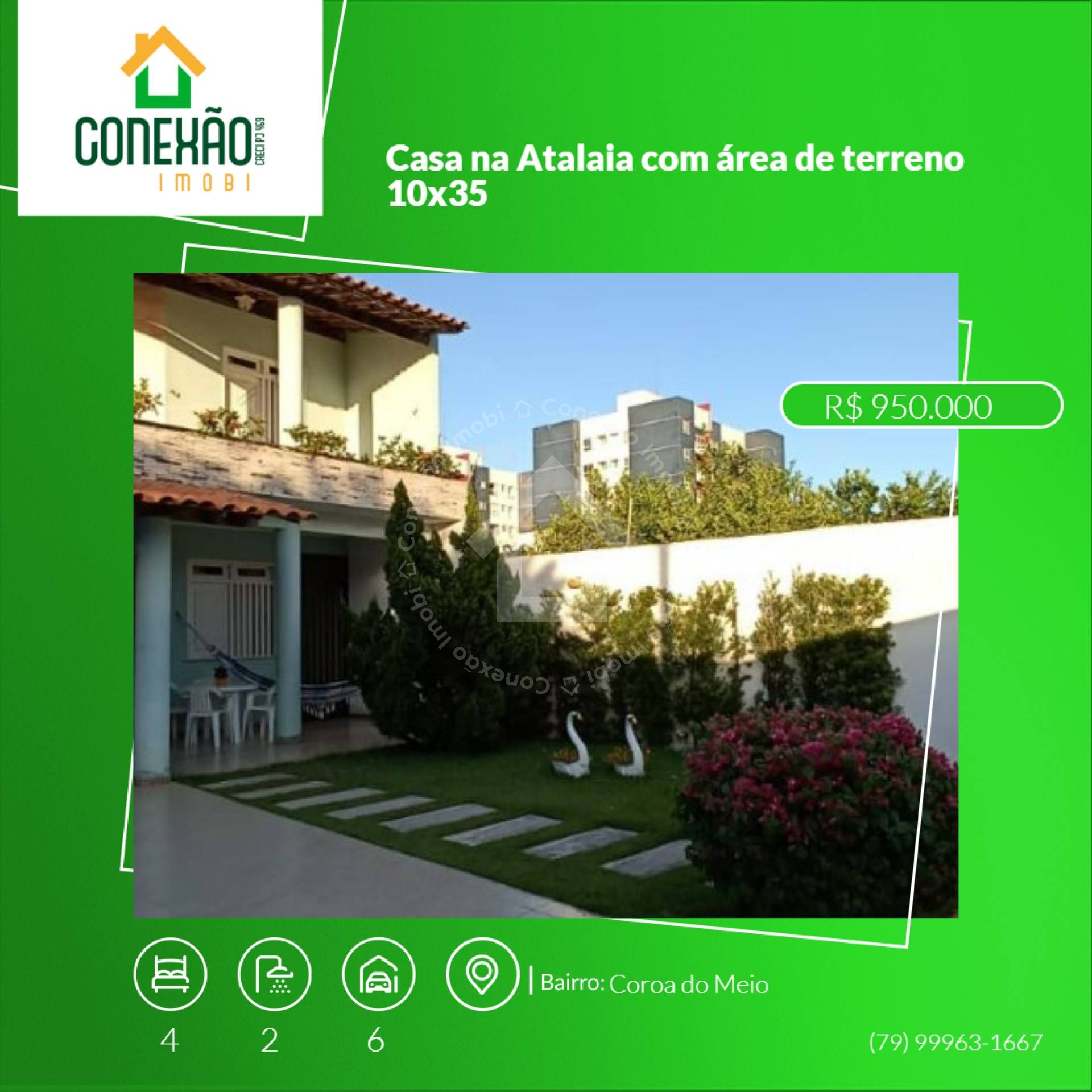 Casa na Atalaia com área de terreno 10x35.