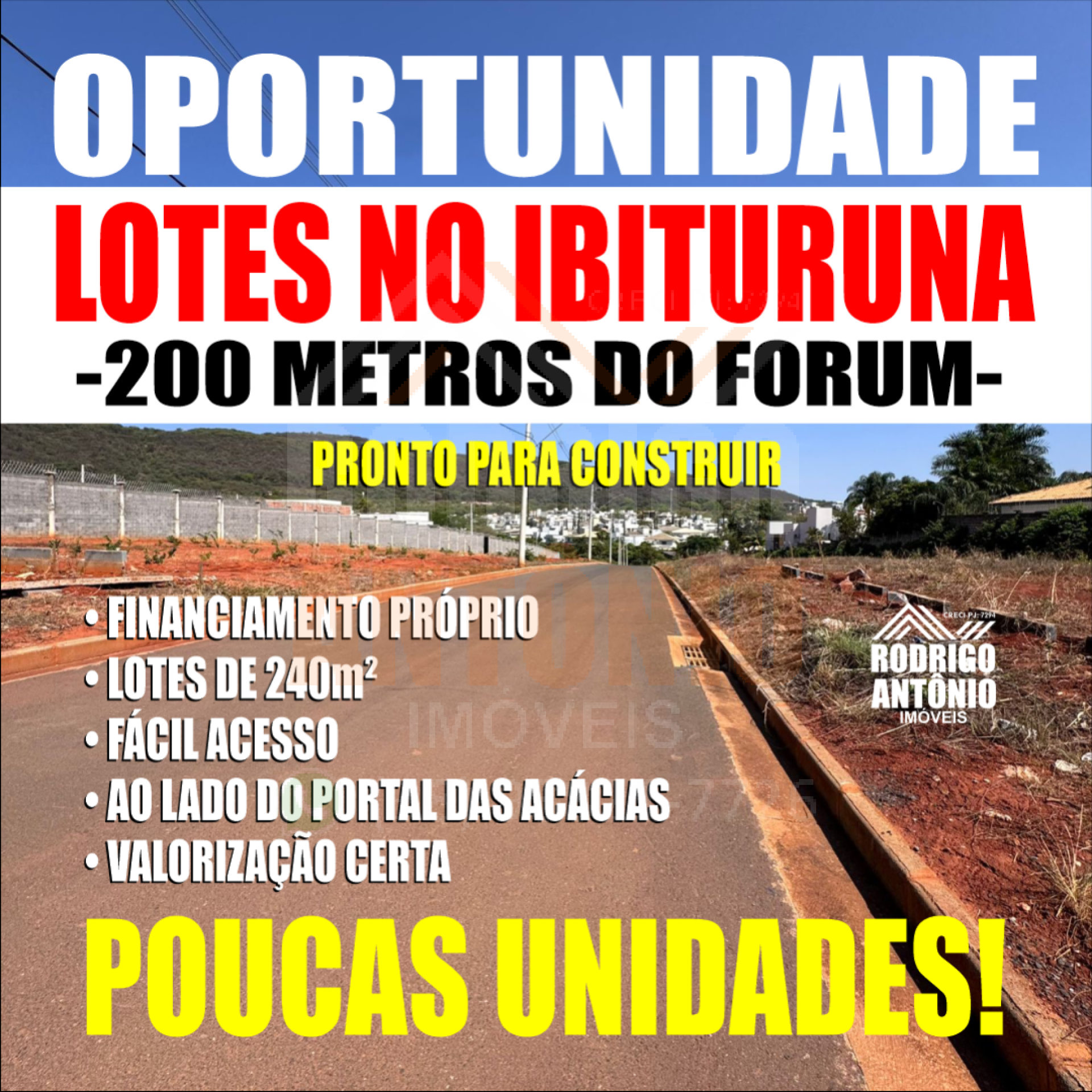 LOTES NO IBITURUNA A PARTIR DE 240M² - FINANCIAMENTO PRÓPRIO